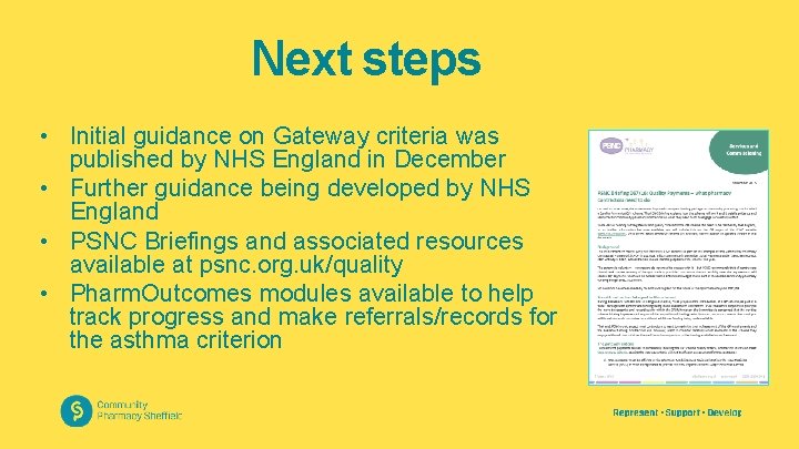 Next steps • Initial guidance on Gateway criteria was published by NHS England in