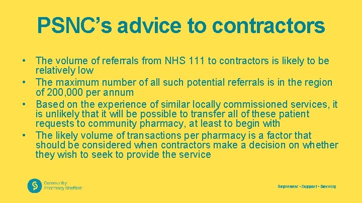 PSNC’s advice to contractors • The volume of referrals from NHS 111 to contractors