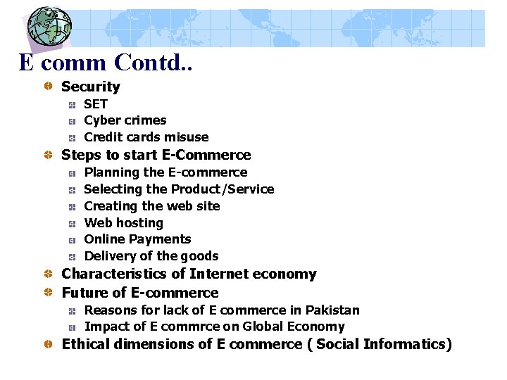 E comm Contd. . Security SET Cyber crimes Credit cards misuse Steps to start