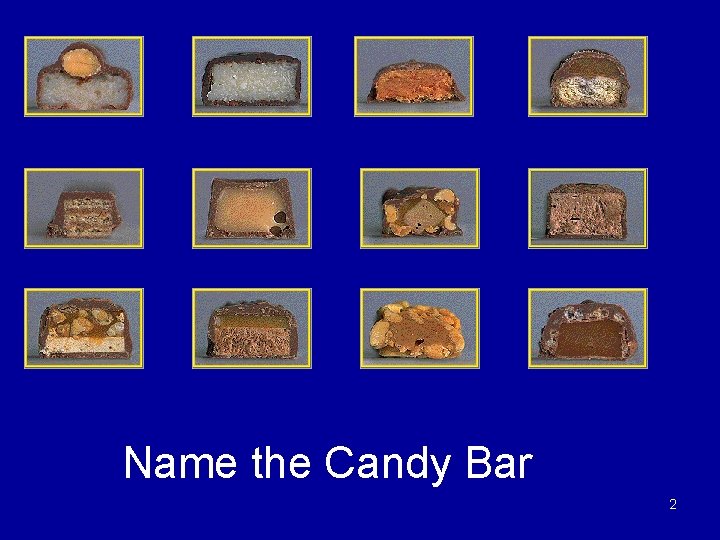 Name the Candy Bar 2 