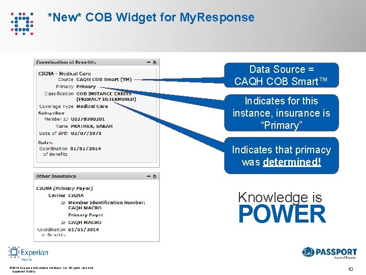 *New* COB Widget for My. Response Data Source = CAQH COB Smart™ Indicates for