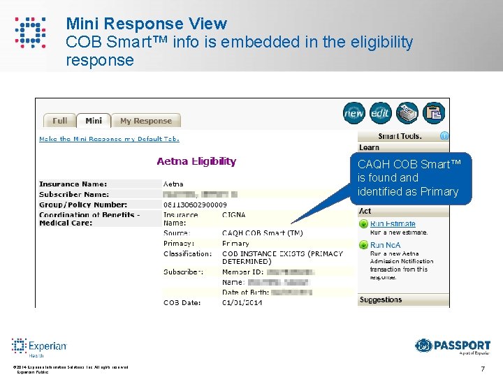 Mini Response View COB Smart™ info is embedded in the eligibility response CAQH COB