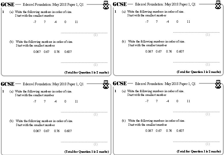 GCSE 1 GCSE Edexcel Foundation: May 2018 Paper 1, Q 1 1 (a) Write