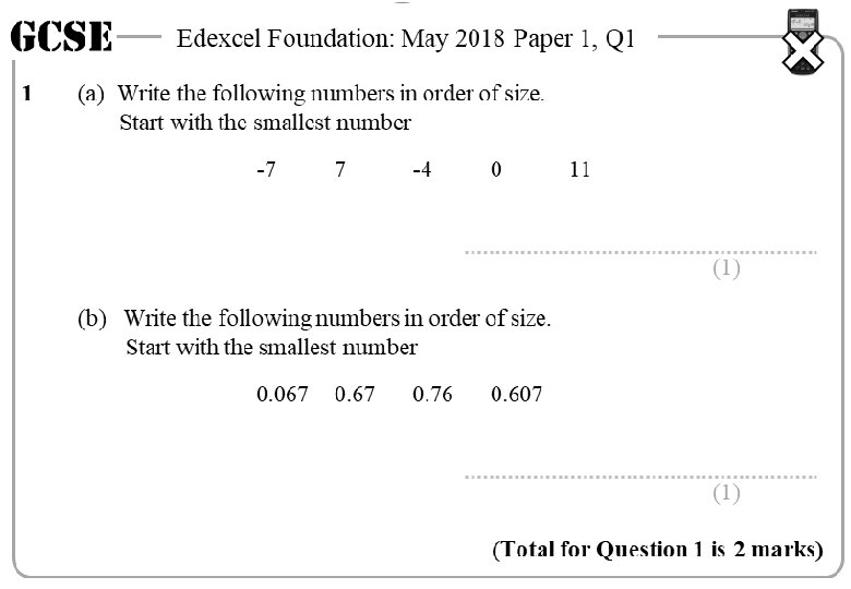 GCSE 1 Edexcel Foundation: May 2018 Paper 1, Q 1 (a) Write the following