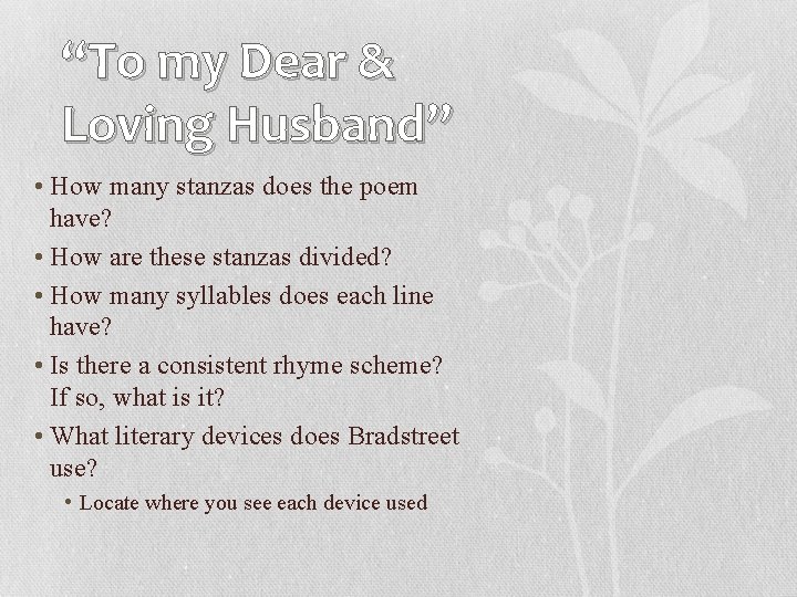 “To my Dear & Loving Husband” • How many stanzas does the poem have?