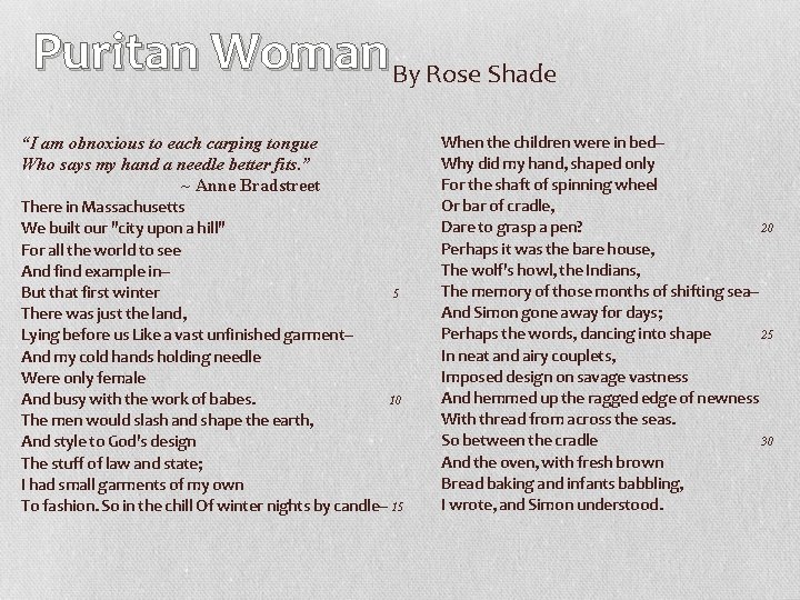 Puritan Woman By Rose Shade “I am obnoxious to each carping tongue Who says