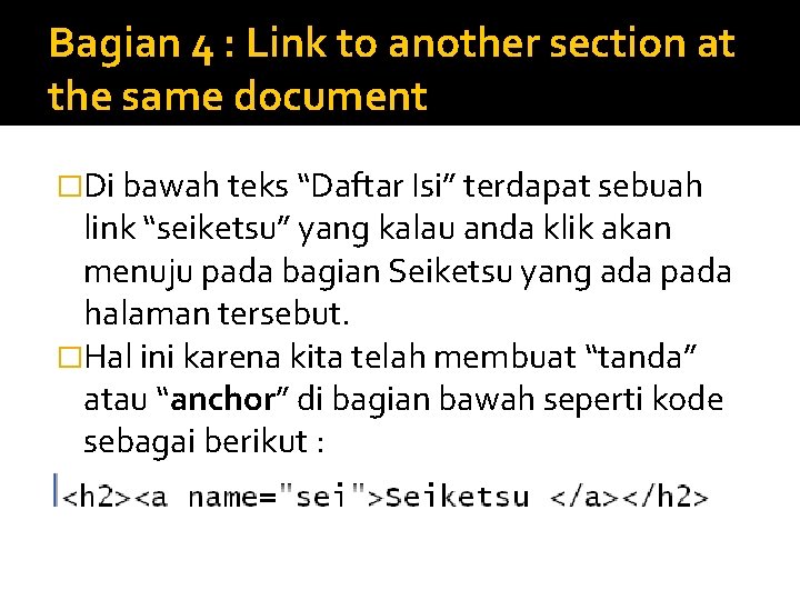 Bagian 4 : Link to another section at the same document �Di bawah teks
