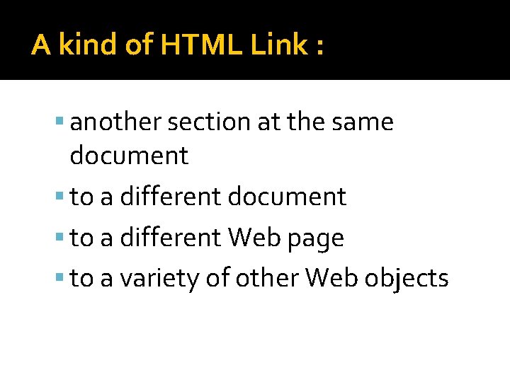 A kind of HTML Link : another section at the same document to a