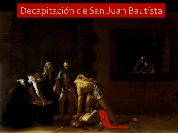 Decapitación de San Juan Bautista 