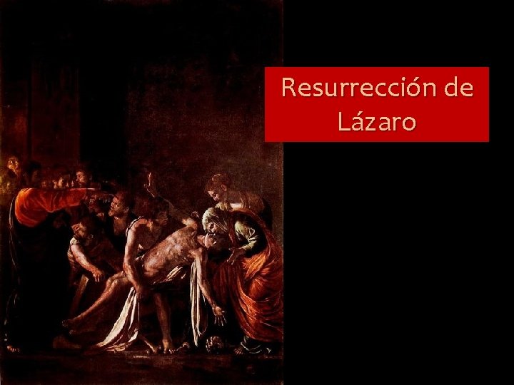 Resurrección de Lázaro 