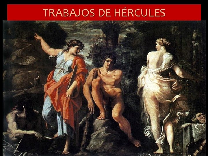 TRABAJOS DE HÉRCULES 