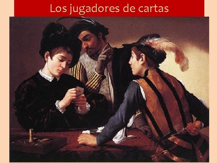 Los jugadores de cartas 