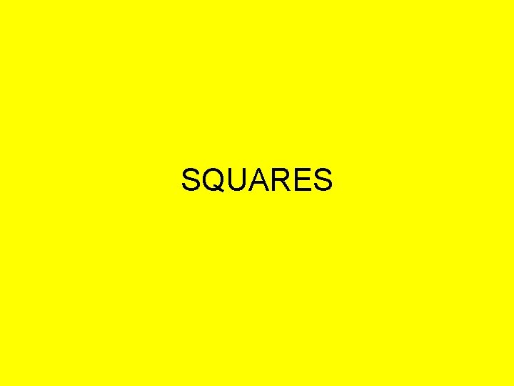 SQUARES 