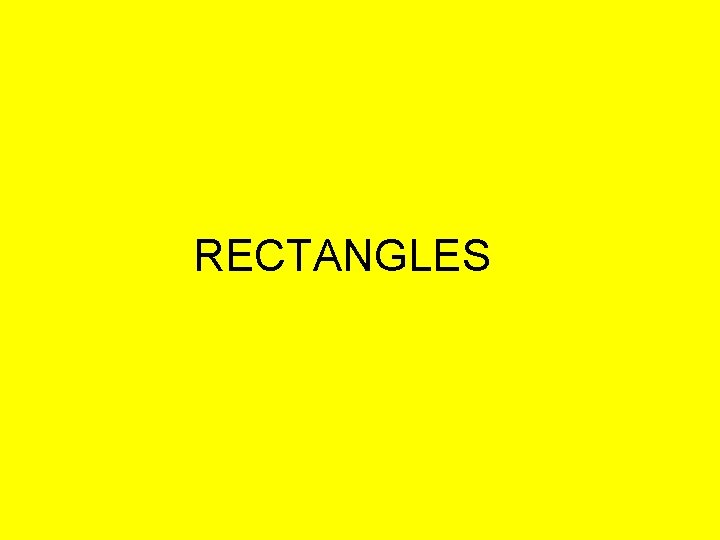 RECTANGLES 