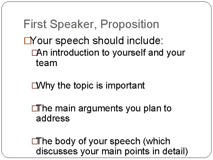 Speaker Responsibilities So what do I talk about