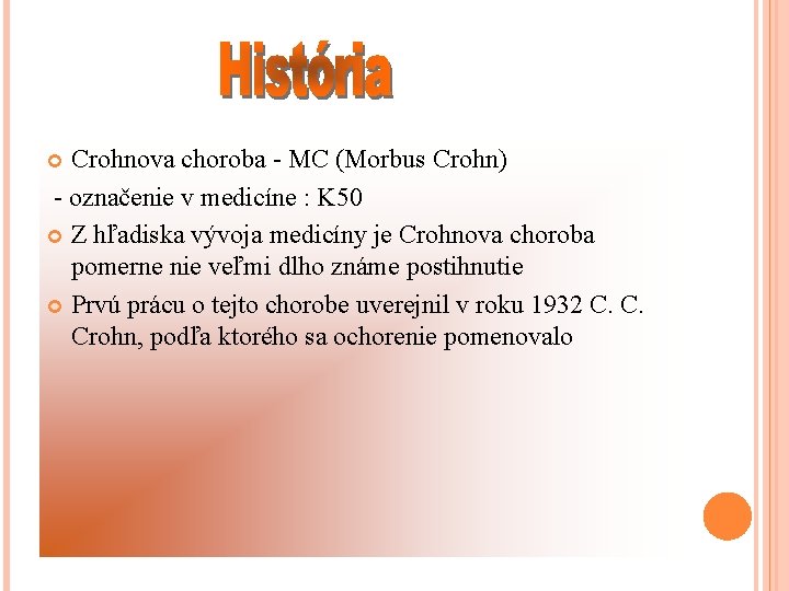 Crohnova choroba - MC (Morbus Crohn) - označenie v medicíne : K 50 Z