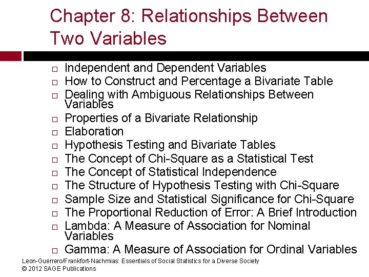 Chapter 8: Relationships Between Two Variables Independent and Dependent Variables How to Construct and