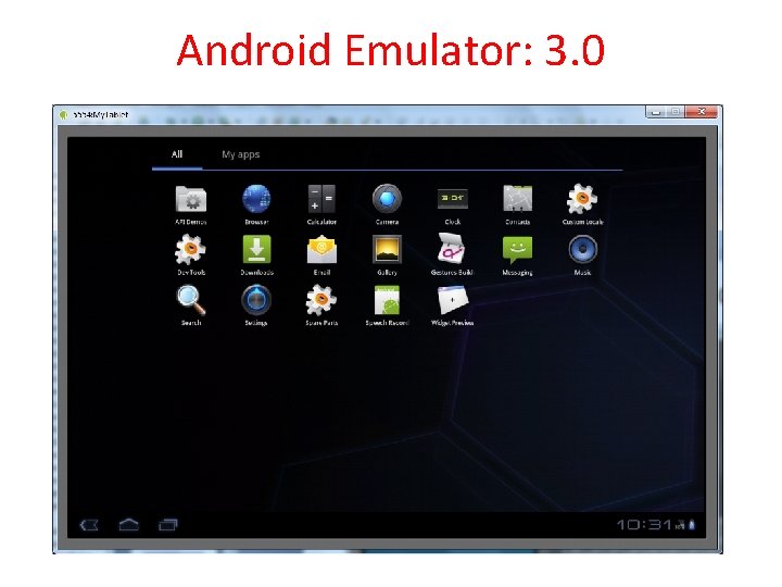 Android Emulator: 3. 0 