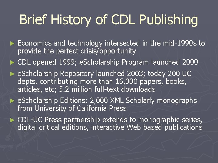 Brief History of CDL Publishing ► Economics and technology intersected in the mid-1990 s