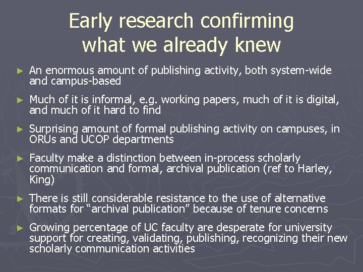 Early research confirming what we already knew ► An enormous amount of publishing activity,