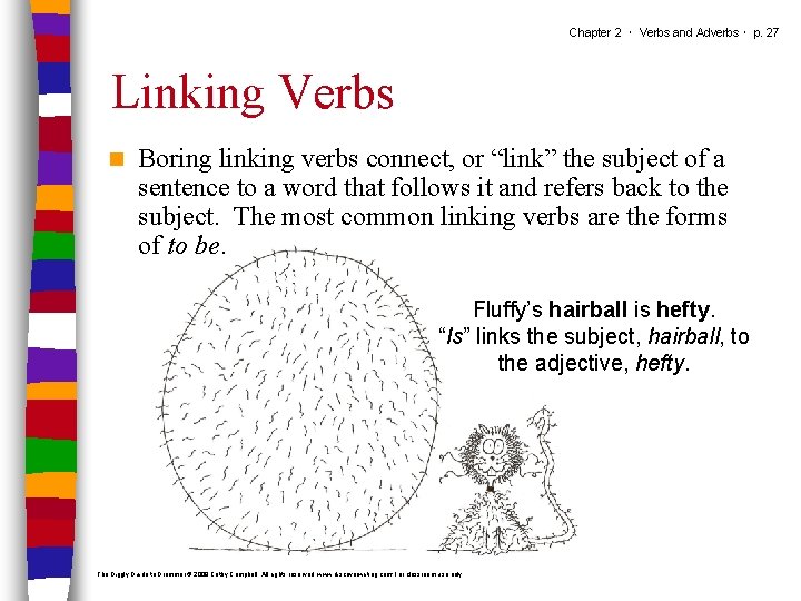 Chapter 2 ･ Verbs and Adverbs ･ p. 27 Linking Verbs n Boring linking