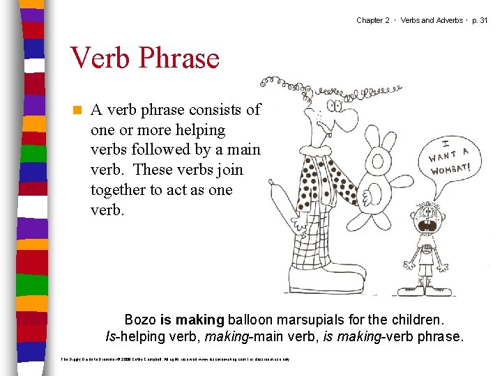 Chapter 2 ･ Verbs and Adverbs ･ p. 31 Verb Phrase n A verb