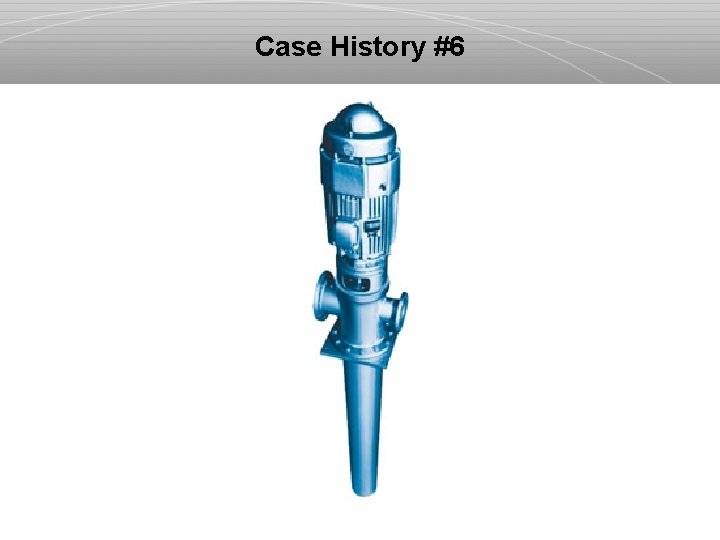 Case History #6 