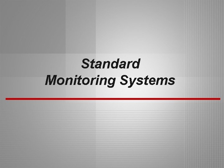 Standard Monitoring Systems 