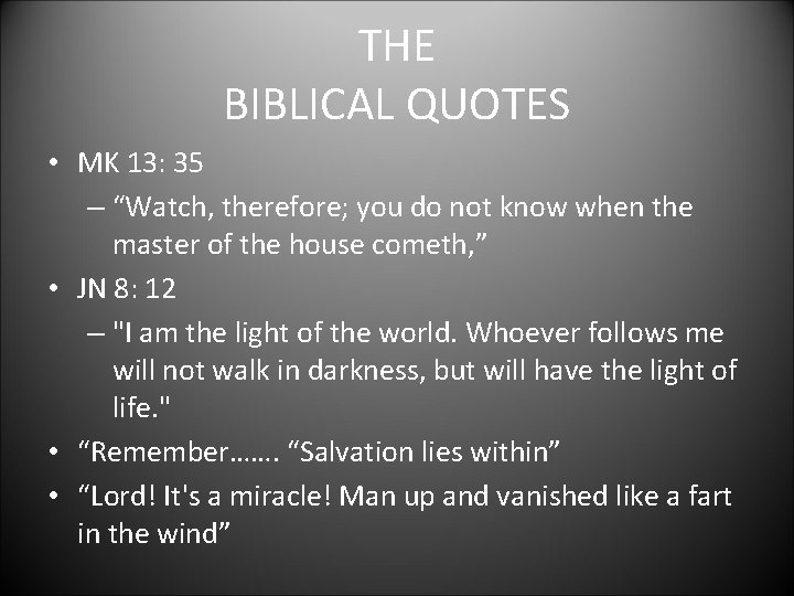 THE BIBLICAL QUOTES • MK 13: 35 – “Watch, therefore; you do not know THE BIBLICAL QUOTES • MK 13: 35 – “Watch, therefore; you do not know