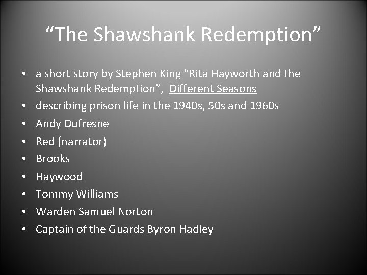 “The Shawshank Redemption” • a short story by Stephen King “Rita Hayworth and the “The Shawshank Redemption” • a short story by Stephen King “Rita Hayworth and the