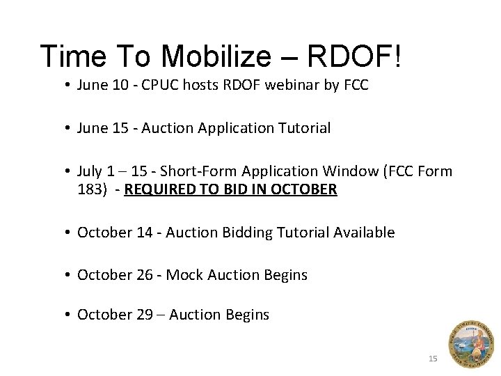 Time To Mobilize – RDOF! • June 10 - CPUC hosts RDOF webinar by