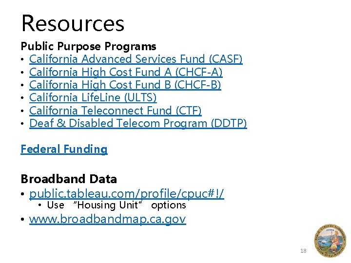Resources Public Purpose Programs • California Advanced Services Fund (CASF) • California High Cost