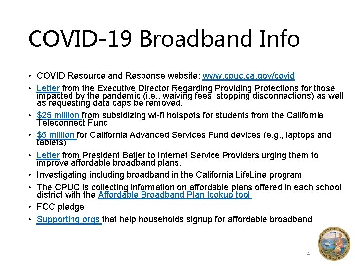 COVID-19 Broadband Info • COVID Resource and Response website: www. cpuc. ca. gov/covid •