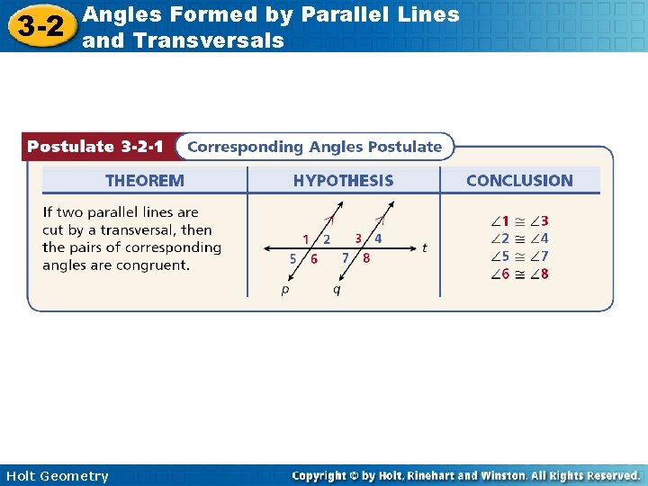 3 -2 Angles Formed by Parallel Lines and Transversals Holt Geometry 3 -2 Angles Formed by Parallel Lines and Transversals Holt Geometry