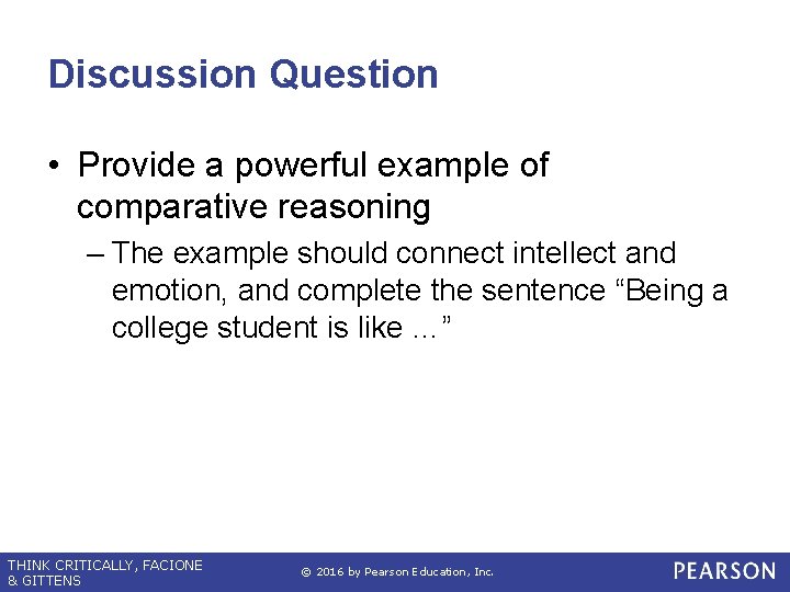 Discussion Question • Provide a powerful example of comparative reasoning – The example should
