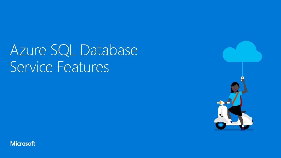Azure SQL Database Service Features 