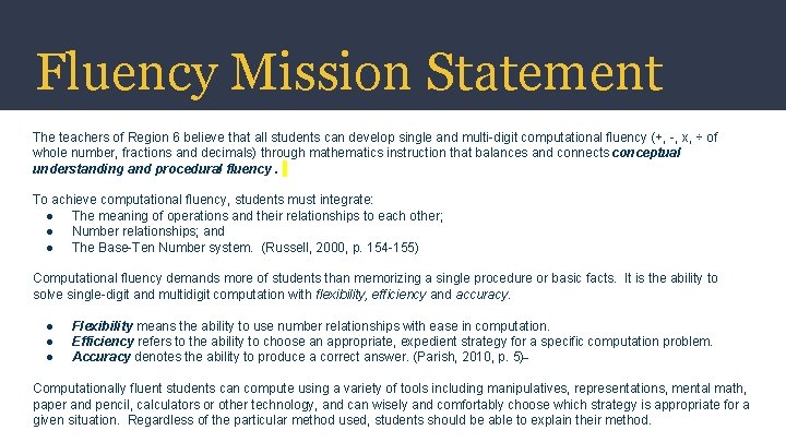 Fluency Mission Statement The teachers of Region 6 believe that all students can develop