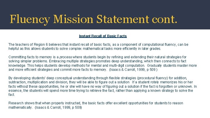 Fluency Mission Statement cont. Instant Recall of Basic Facts The teachers of Region 6