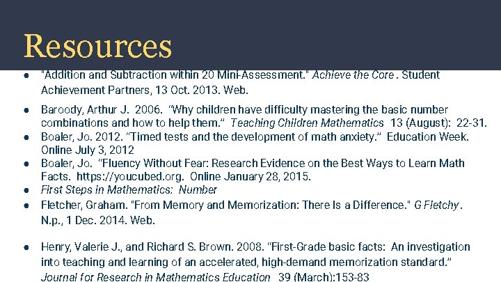 Resources ● "Addition and Subtraction within 20 Mini-Assessment. " Achieve the Core. Student Achievement