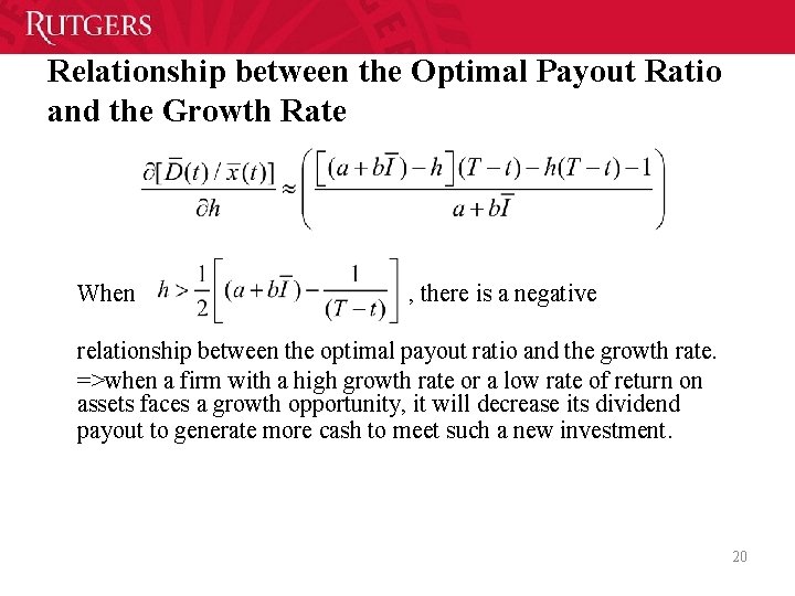 Relationship between the Optimal Payout Ratio and the Growth Rate When , there is