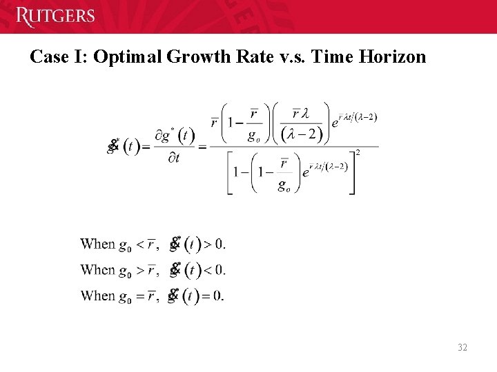 Case I: Optimal Growth Rate v. s. Time Horizon 32 