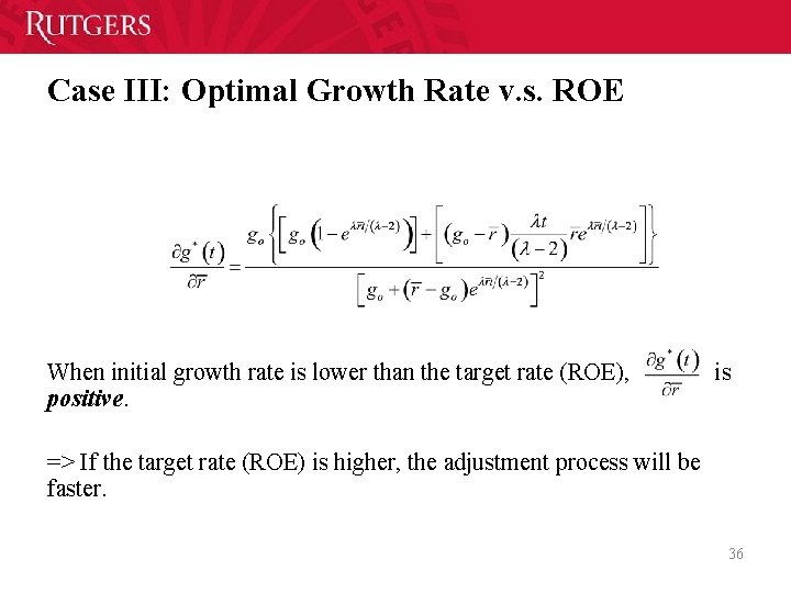 Case III: Optimal Growth Rate v. s. ROE When initial growth rate is lower