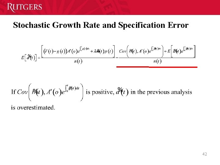 Stochastic Growth Rate and Specification Error 42 