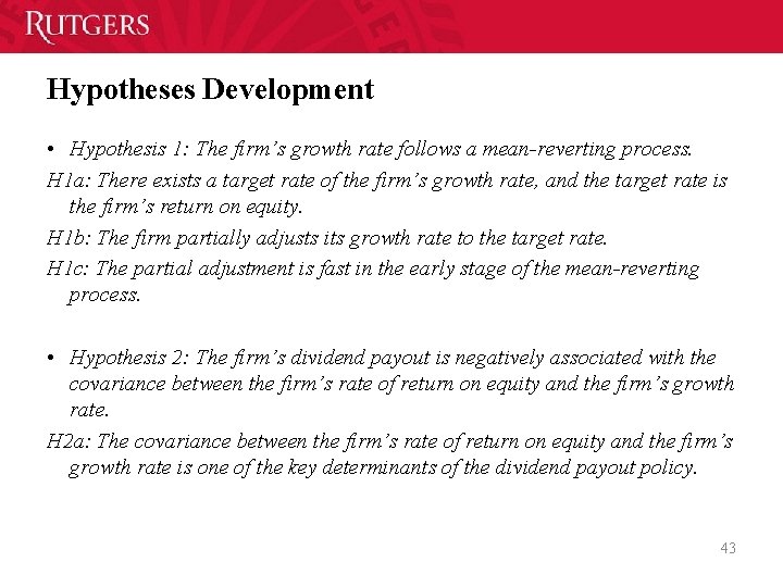 Hypotheses Development • Hypothesis 1: The firm’s growth rate follows a mean-reverting process. H