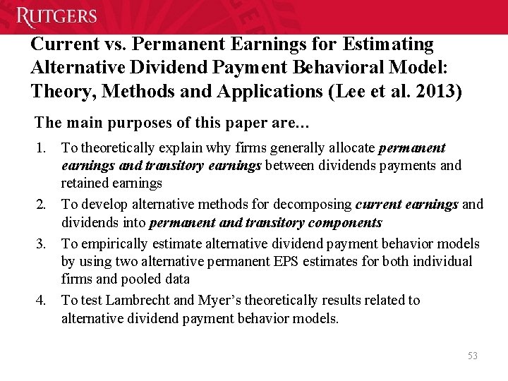 Current vs. Permanent Earnings for Estimating Alternative Dividend Payment Behavioral Model: Theory, Methods and
