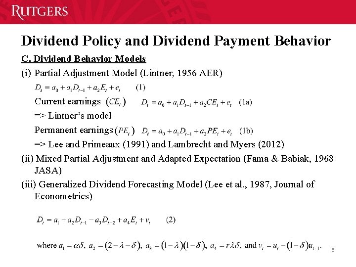 Dividend Policy and Dividend Payment Behavior C. Dividend Behavior Models (i) Partial Adjustment Model