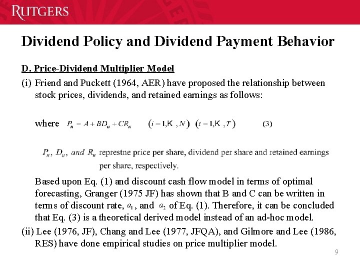 Dividend Policy and Dividend Payment Behavior D. Price-Dividend Multiplier Model (i) Friend and Puckett