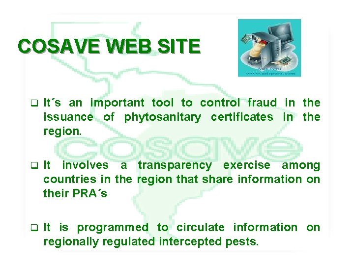 COSAVE WEB SITE q It´s an important tool to control fraud in the issuance