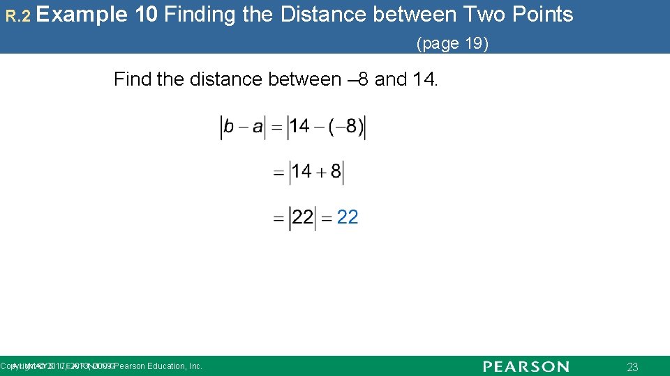 R. 2 Example 10 Finding the Distance between Two Points (page 19) Find the
