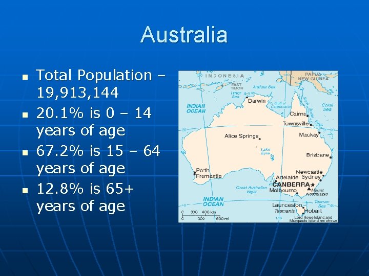 Australia n n Total Population – 19, 913, 144 20. 1% is 0 –